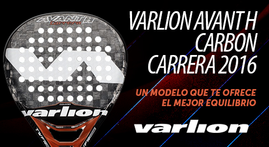 Hassy Intenso Emigrar Raquetas de padel 2016: Varlion Avant H Carbon Carrera | Time2Padel